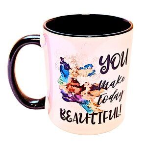 Kr8v Grafix Brand Coffee Tea Cocoa You Make Today Beautiful Ceramic Mug Cup